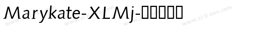 Marykate-XLMj字体转换