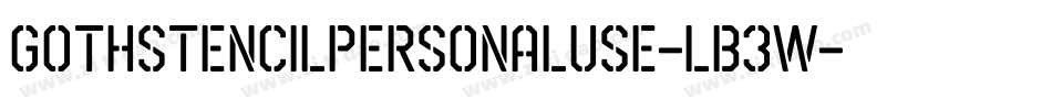 GothStencilPersonalUse-LB3W字体转换
