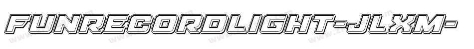 FunrecordLight-JlXm字体转换 FunrecordLight-JlXm字体转换
