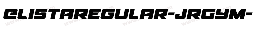 ElistaRegular-JRGym字体转换