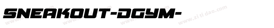 Sneakout-DGym字体转换 Sneakout-DGym字体转换