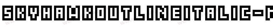 SkyhawkOutlineItalic-mwG5字体转换 SkyhawkOutlineItalic-mwG5字体转换