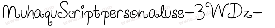 MuhaquScriptpersonaluse-3WDz字体转换 MuhaquScriptpersonaluse-3WDz字体转换