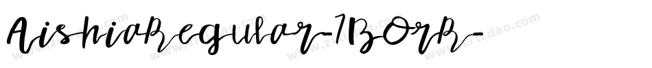 AishiaRegular-7BOrR字体转换