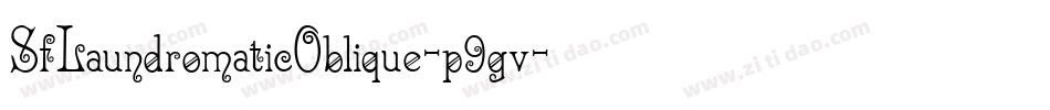 SfLaundromaticOblique-p9gv字体转换