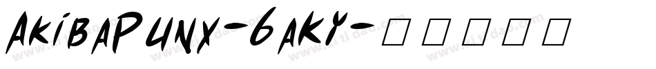 AkibaPunx-6aKY字体转换