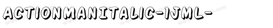 ActionManItalic-1JmL字体转换