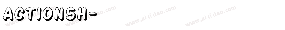 Actionsh字体转换