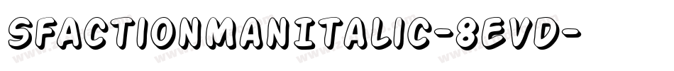 SfActionManItalic-8eVD字体转换