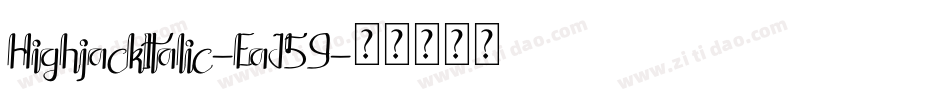 HighjackItalic-EaJ59字体转换