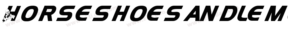 Horseshoesandlemonade-W2r9字体转换