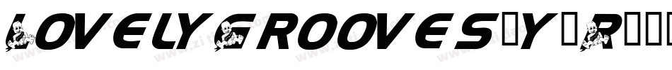LovelyGrooves-y2R5字体转换 LovelyGrooves-y2R5字体转换