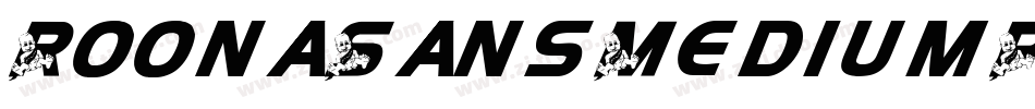 RoonaSansMediumPersonalItalic-7e2R字体转换 RoonaSansMediumPersonalItalic-7e2R字体转换