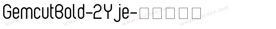 GemcutBold-2Yje字体转换