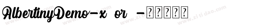 AlbertinyDemo-x3or8字体转换