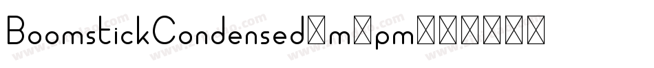 BoomstickCondensed-m9pm字体转换