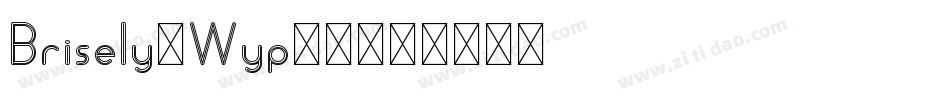 Brisely-Wyp19字体转换