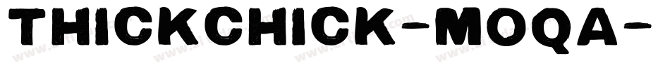 Thickchick-mOqa字体转换