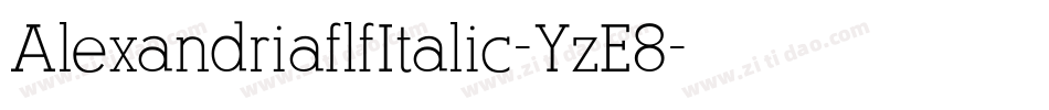 AlexandriaflfItalic-YzE8字体转换