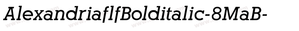 AlexandriaflfBolditalic-8MaB字体转换