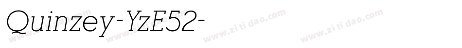Quinzey-YzE52字体转换 Quinzey-YzE52字体转换