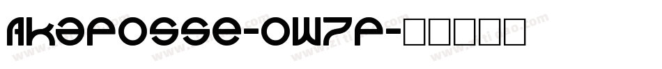 Akaposse-0W7P字体转换 Akaposse-0W7P字体转换