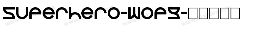 Superhero-W0p9字体转换