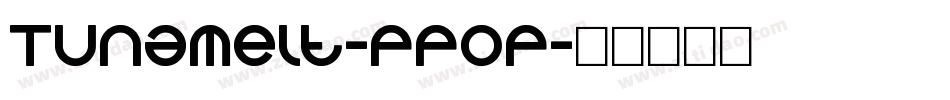 Tunamelt-PP0P字体转换