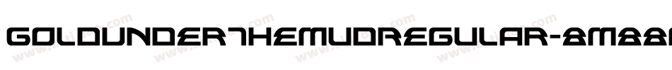 GoldUnderTheMudRegular-8M88g字体转换