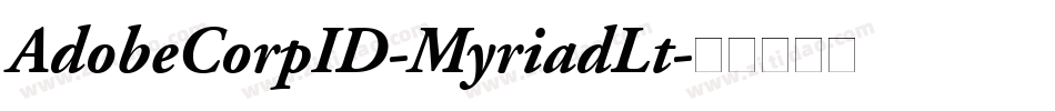 AdobeCorpID-MyriadLt字体转换