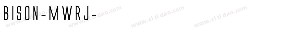 Bison-MWrJ字体转换