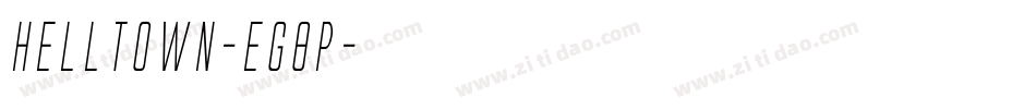 Helltown-eg8p字体转换