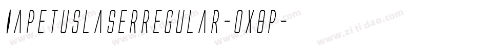 IapetusLaserRegular-0X8P字体转换 IapetusLaserRegular-0X8P字体转换