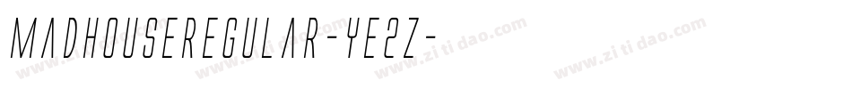 MadhouseRegular-ye2Z字体转换