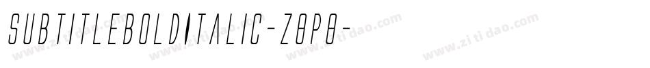 SubtitleBoldItalic-Z8p8字体转换