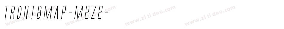 TrdntBmap-m2z2字体转换