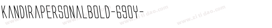KandiraPersonalBold-69OY字体转换