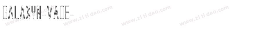 Galaxyn-vA0E字体转换