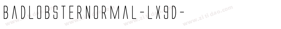BadlobsterNormal-lx9D字体转换
