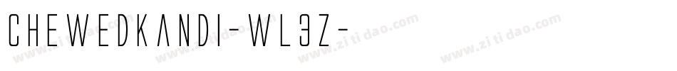 Chewedkandi-wL3z字体转换