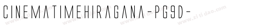 CinematimeHiragana-pg9d字体转换