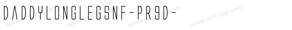 DaddyLonglegsNf-pR9D字体转换