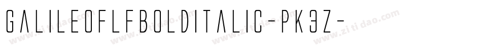 GalileoflfBolditalic-PK3Z字体转换
