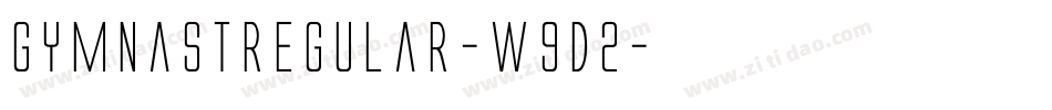 GymnastRegular-w9d2字体转换 GymnastRegular-w9d2字体转换