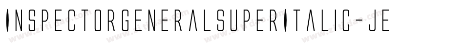 InspectorGeneralSuperItalic-jE9d7字体转换 InspectorGeneralSuperItalic-jE9d7字体转换