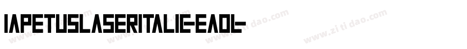 IapetusLaserItalic-eAol字体转换 IapetusLaserItalic-eAol字体转换