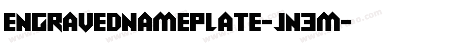 EngravedNameplate-jn3M字体转换