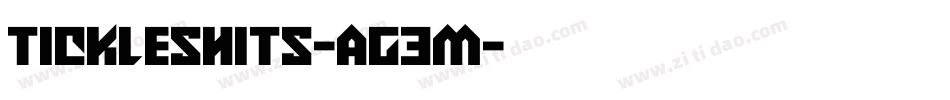 Tickleshits-ag3m字体转换 Tickleshits-ag3m字体转换