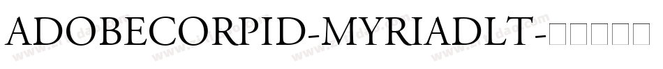 AdobeCorpID-MyriadLt字体转换