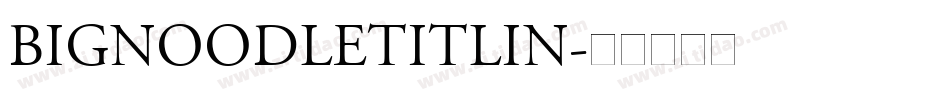 Bignoodletitlin字体转换